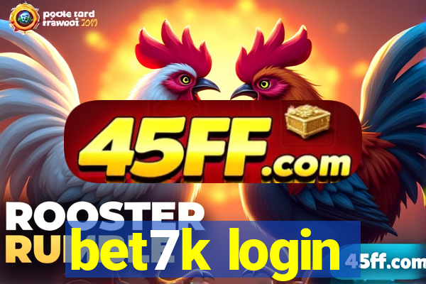 bet7k login